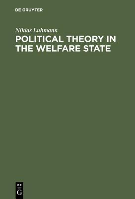 Political Theory in the Welfare State (Kindle Edition)