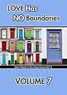 Love Has No Boundaries Anthology: Volume 7