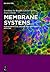 Membrane Systems: For Bioar...