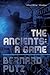 The Ancients: A Game (A TeamGlobus Adventure)