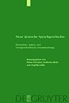 Neue deutsche Sprachgeschichte: Mentalitäts-, kultur- und sozialgeschichtliche Zusammenhänge (Studia Linguistica Germanica, 64) (German Edition) Neue deutsche Sprachgeschichte: Mentalitäts-, kultur- und sozialgeschichtliche Zusammenhänge (Studia Linguistica Germanica, 64) (German Edition)