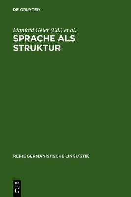 Sprache als Struktur: Eine kritische Einführung in Aspekte und Probleme der generativen Transformationsgrammatik