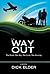 The Way Out by Dick Elder
