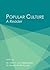 Popular Culture: A Reader
