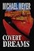 Covert Dreams: An International Thriller