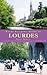 Every Pilgrim's Guide to Lourdes by Sally Martin