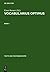 Vocabularius Optimus: Bd. I: Werkentstehung Und Text�berlieferung. Register. Bd. II: Edition