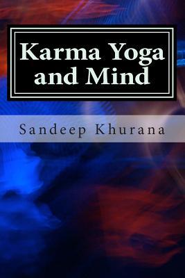 Karma Yoga and Mind: Vol.1 from Karma Yoga and Mind Series