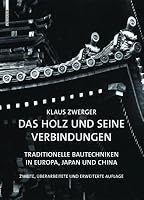 Wood And Wood Joints Building Traditions Of Europe Japan And China By Klaus Zwerger