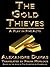 The Gold Thieves: A Play in Five Acts