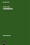 Chinesia: The European Construction of China in the Literature of the 17th and 18th Centuries (Communicatio)