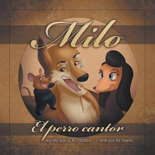 Milo: El Perro Cantor (Spanish Edition)