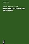 Zur Philosophie des Zeichens (German Edition) Zur Philosophie des Zeichens (German Edition)