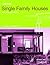 In Detail: Single Family Houses