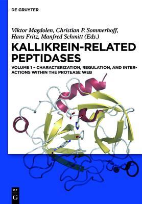 Characterization, Regulation, and Interactions Within the Protease Web