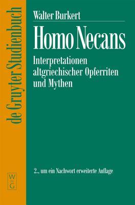 Homo Necans (Religionsgeschichtliche Versuche & Vorarbeiten 32)