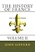 The History of France, Volume II by John Gifford