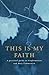 This is My Faith by Douglas Dales