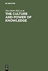 The Culture and Power of Knowledge: Inquiries into Contemporary Societies