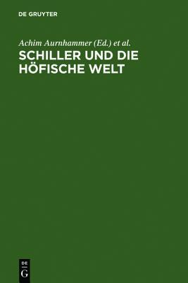Schiller Und Die H�fische Welt