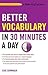 Better Vocabulary in 30 Min...