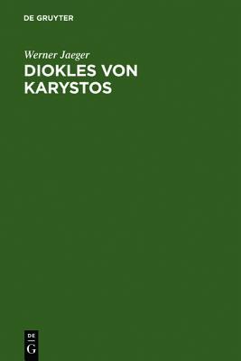 Diokles von Karystos: Die Griechische Medizin und die Schule des Aristoteles