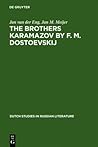 The Brothers Karamazov by F. M. Dostoevskij (Dutch Studies in Russian Literature)