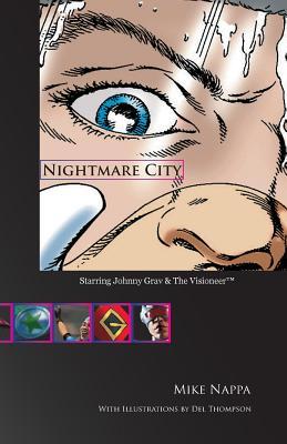 Nightmare City: Starring Johnny Grav & The Visioneer (Paperback)
