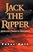 Jack the Ripper: From the Cradle to the Grave