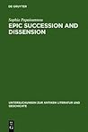 Epic Succession and Dissension: Ovid, Metamorphoses 13.623-14.582, and The Reinvention (Untersuchungen Zur Antiken Und Geschichte)