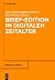 Brief-Edition Im Digitalen Zeitalter by Anne Bohnenkamp-Renken