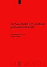 Zur Geschichte der Gleichung "germanisch - deutsch": Sprache und Namen, Geschichte und Institutionen (Ergänzungsbände zum Reallexikon der Germanischen Altertumskunde, 34) (German Edition)