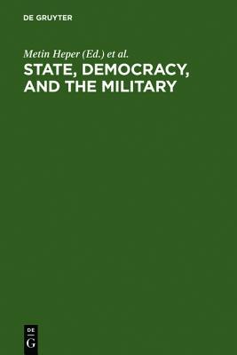 State, Democracy, and the Military: Turkey in the 1980s