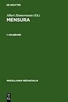 Mensura. 1. Halbbd (Miscellanea Mediaevalia, 16/1) (German Edition)