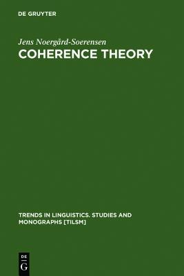 Coherence Theory: The Case of Russian (Trends in Linguistics. Studies and Monographs [TiLSM], 63)