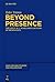 Beyond Presence: The Late F.W.J. Schelling's Criticism of Metaphysics (Quellen und Studien zur Philosophie, 111)