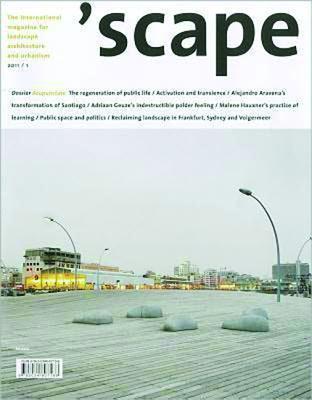 'scape: The International Magazine of Landscape Architecture and Urbanism (Scape, 1/11)