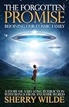 Forgotten Promise: Rejoining Our Cosmic Family