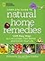 National Geographic Complete Guide to Natural Home Remedies: 1,025 Easy Ways to Live Longer, Feel Better, and Enrich Your Life