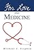 For Love and Medicine