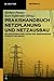 Praxishandbuch Netzplanung und Netzausbau: Die Infrastrukturplanung der Energiewende in Recht und Praxis (De Gruyter Praxishandbuch) (German Edition)
