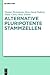 Alternative Pluripotente Stammzellen: Naturwissenschaftliche Konzepte in Der Perspektive Von Ethik Und Recht