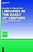 Libraries in the Early 21st Century, Volume 1 by Ravindra Sharma