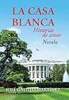 La Casa Blanca: H...