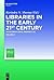 Libraries in the Early 21st...