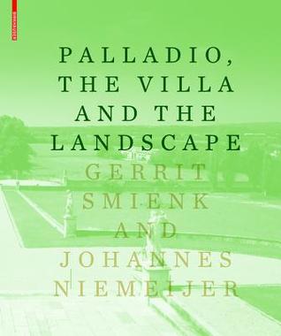 PALLADIO, THE VILLA AND THE LANDSCAPE (Hardcover)