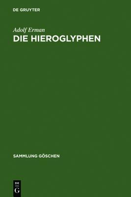Die Hieroglyphen (Sammlung G Schen)
