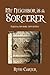 My Neighbor Is a Sorcerer: ...