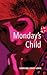 Monday's Child by Caroline Jones Lewis