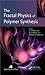 The Fractal Physics of Poly...